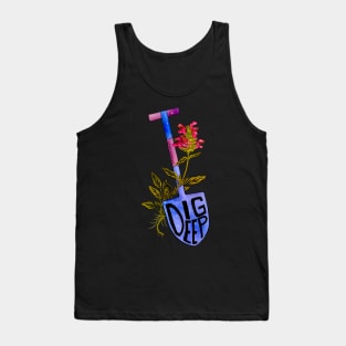 Dig Deep Tank Top